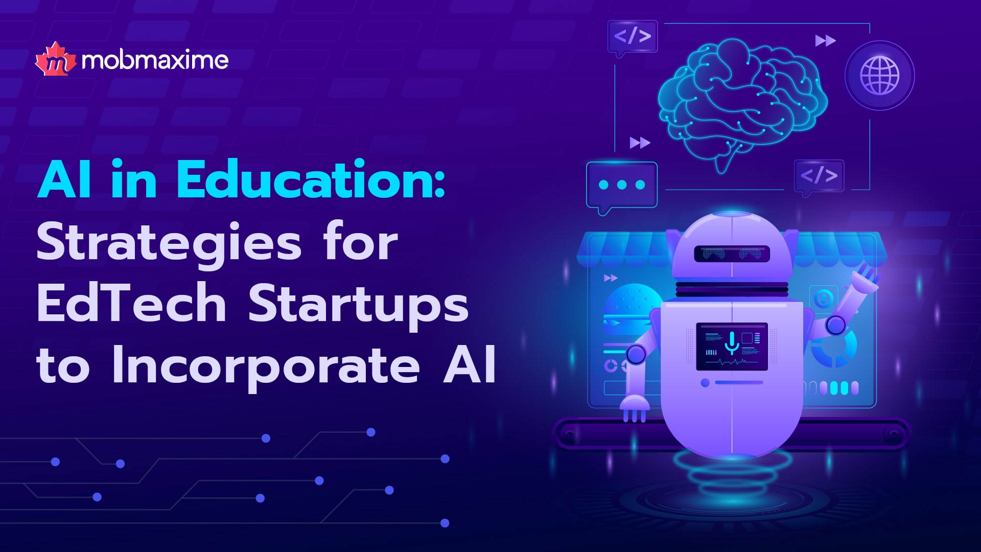 AI in Education: Strategies for EdTech Startups to Incorporate AI
